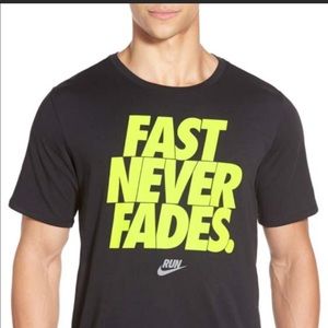 Nike Dri-fit T-Shirts “Fast Never Fades”